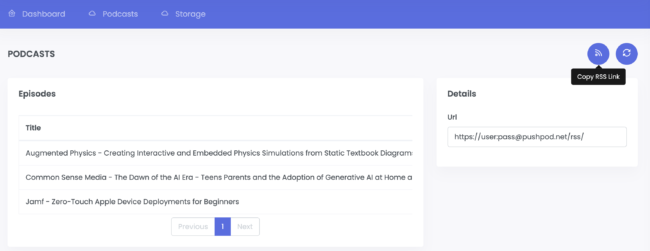 Screenshot of PushPod web interface displaying the “Podcasts” section with a list of episodes. The episode titles include “Augmented Physics - Creating Interactive and Embedded Physics Simulations from Static Textbook Diagrams,” “Common Sense Media - The Dawn of the AI Era,” and “Jamf - Zero-Touch Apple Device Deployments for Beginners.” On the right, there is a “Details” panel showing an RSS feed URL with a “Copy RSS Link” button highlighted above it.