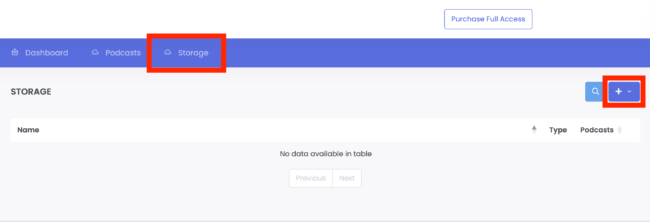 Screenshot of PushPod web interface showing the “Storage” tab in the navigation menu, with a highlighted “+” button for adding new items. The table below displays a “No data available” message, indicating no storage items are currently listed. The interface also includes options for “Dashboard” and “Podcasts” in the top menu bar.
